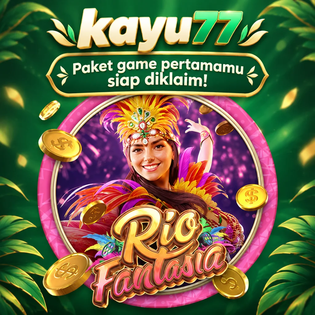 kayu77 · Rio Fantasia